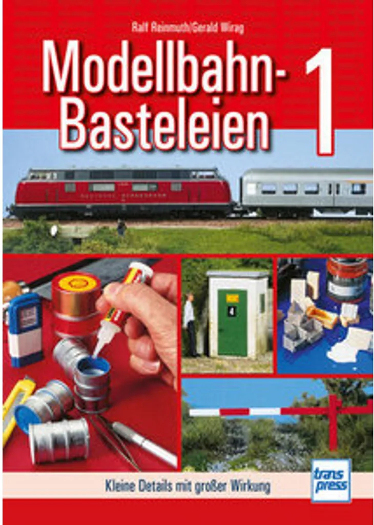 Modélisme Ferroviaire : Guide de Construction Bricolage de Trains Vol. 1