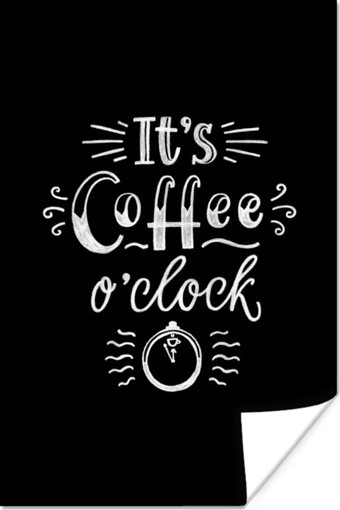 MuchoWow Poster Es ist Kaffeezeit - Zitate - Sprichwörter - Kaffee 20x30 cm - Papierdruck