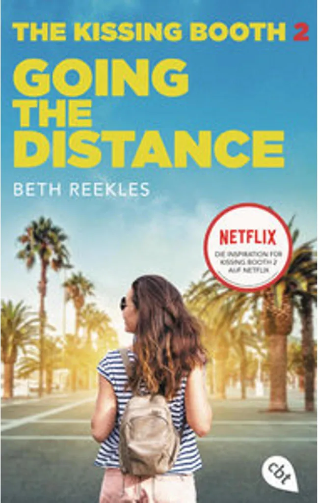 The Kissing Booth Going the Distance - Roman Jeunesse de Beth Reekles