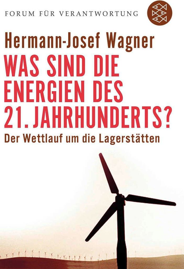 Was sind die Energien des 21. Jahrhunderts?: Der Wettlauf um die Lagerstätten