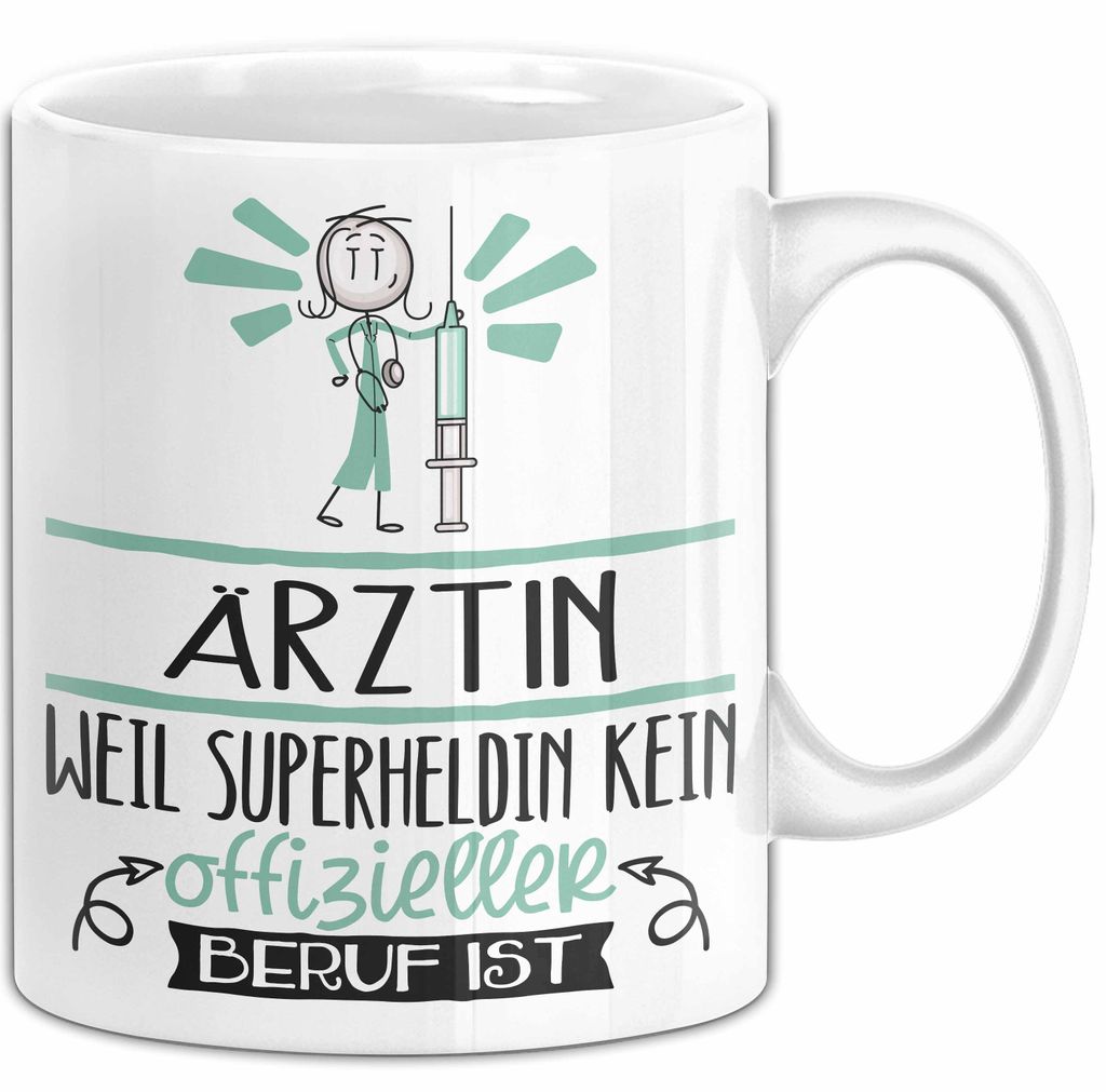 Ärztin Geschenk Tasse Lustiger Spruch Ärztin Weil Superheldin Kein Offizieller Beruf Ist Geschenkidee (Weiß)