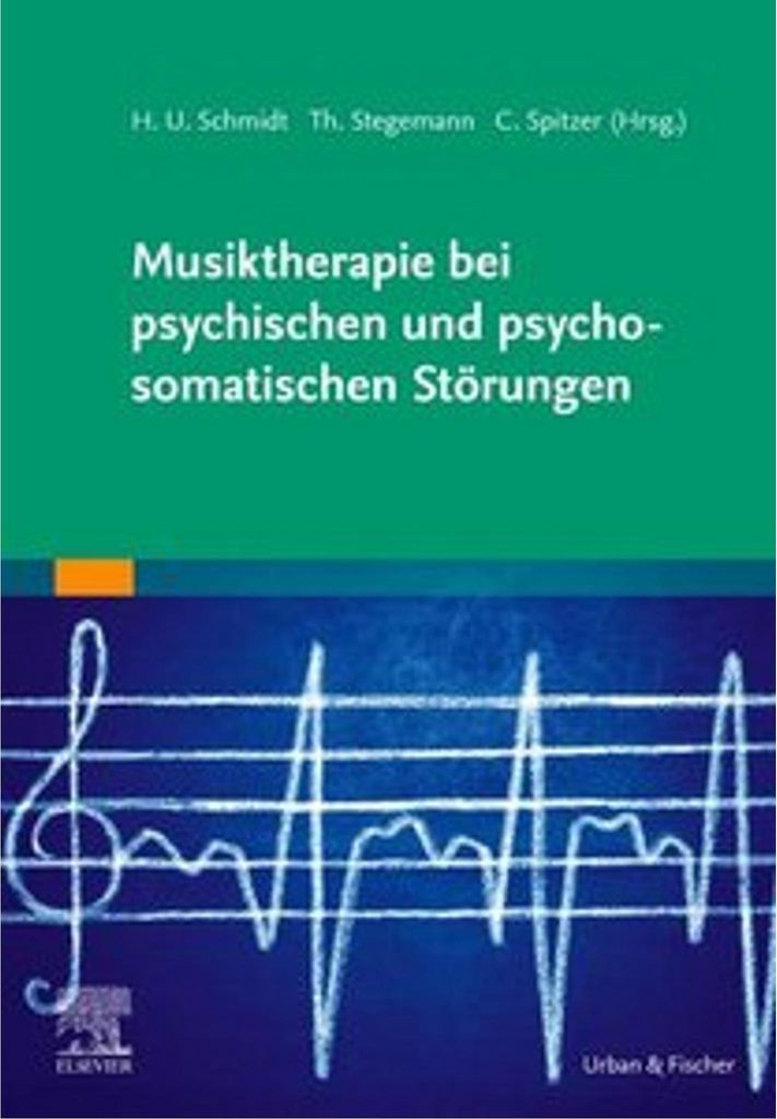 Musiktherapie bei psychischen und psychosomatischen Störungen