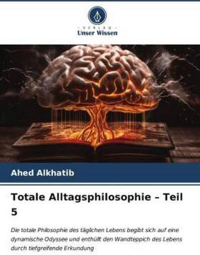 Totale Alltagsphilosophie - Teil 5