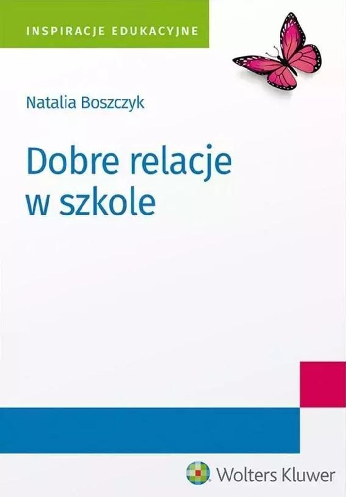 Dobre relacje w szkole - Natalia Boszczyk (Literatur und Pädagogik auf Polnisch)