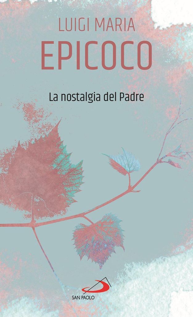 Epicoco, L: Nostalgia del Padre