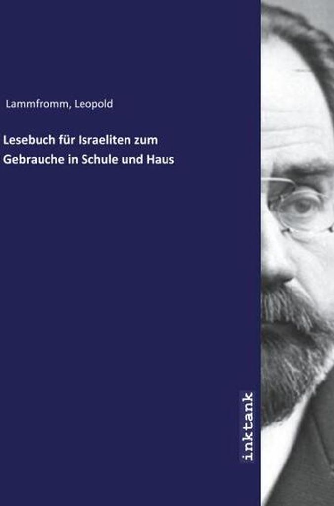 Lesebuch für Israeliten zum Gebrauche in Schule und Haus