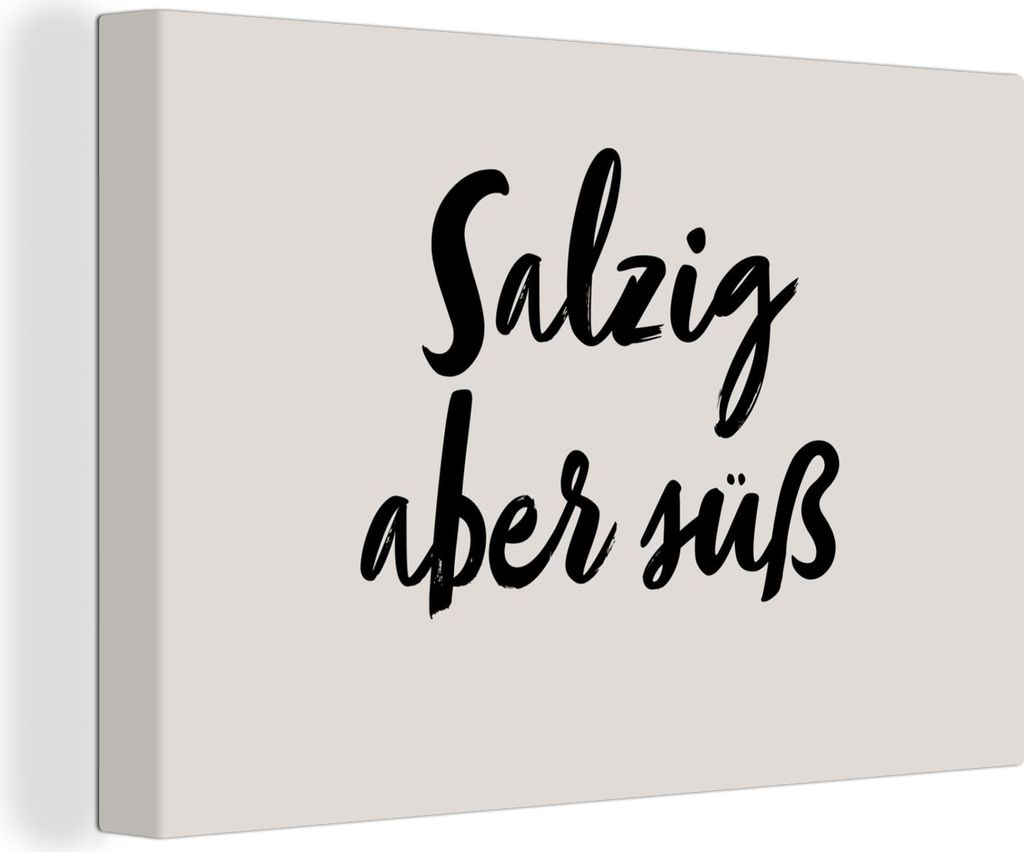 OneMillionCanvasses - Leinwandbilder - 150x100 cm, Zitate - Sprichwörter - Salzig aber süß, Wandbilder Kunstdruck Wanddekoration - Foto auf Le...