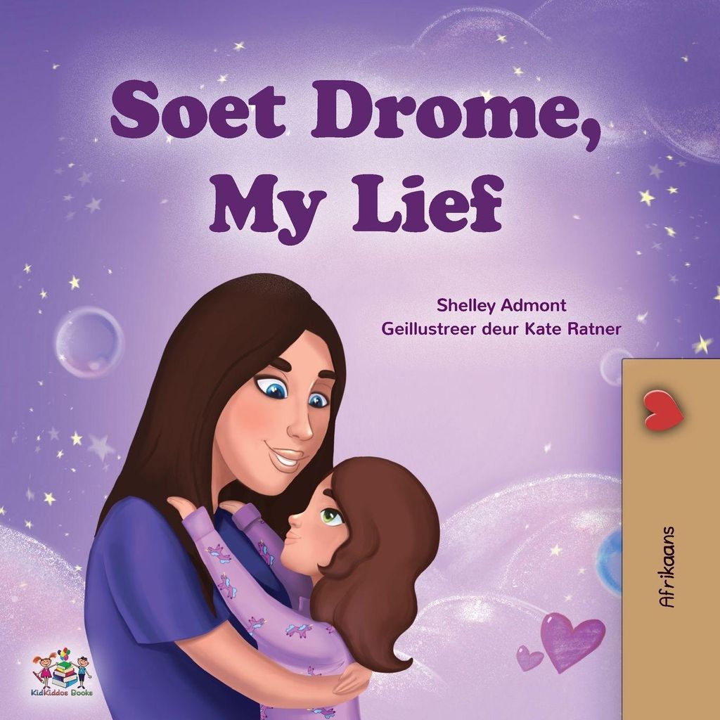 Sweet Dreams, My Love (Afrikaans Book for Kids)