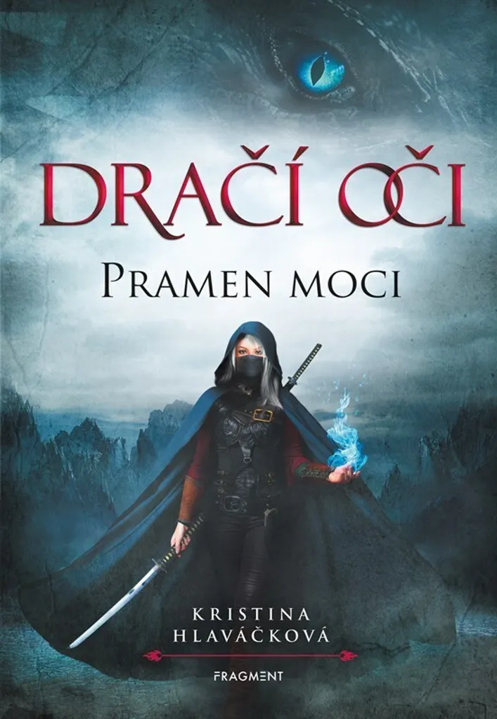 Roman Dračí oči Pramen moci de Kristina Hlaváčková fantasy t1