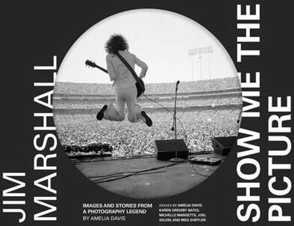 Livre Jim Marshall: Show Me the Picture - Anthologie Photographie Rock