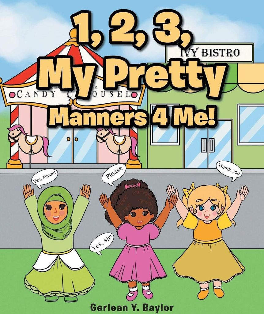 1, 2, 3, My Pretty Manners 4 Me!