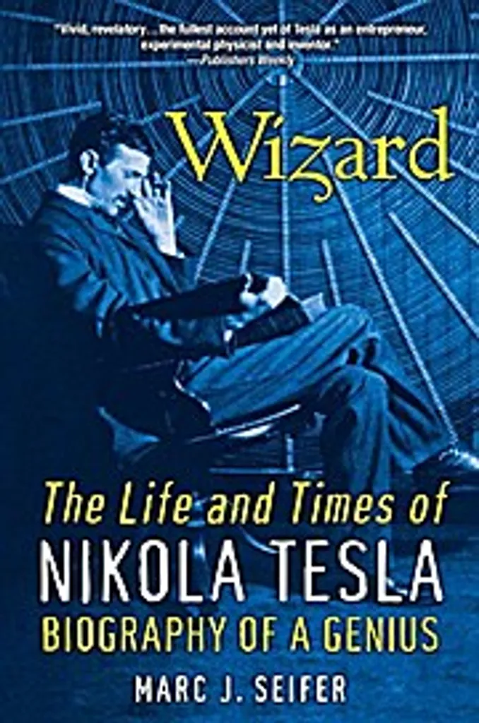 Comprendre Nikola Tesla avec le livre Wizard : une lecture pour inventeurs