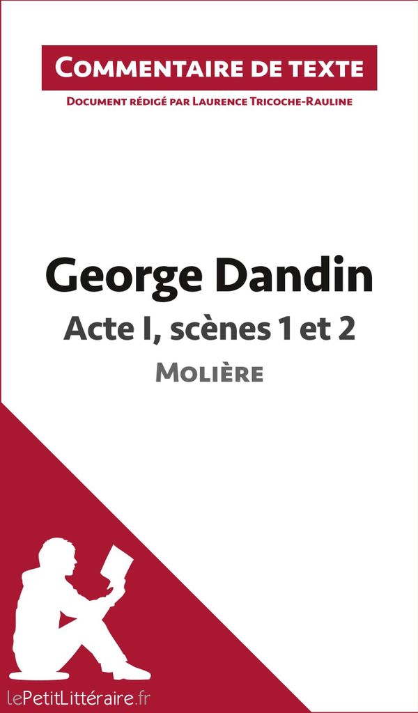 George Dandin de Molière - Acte I, scènes 1 et 2