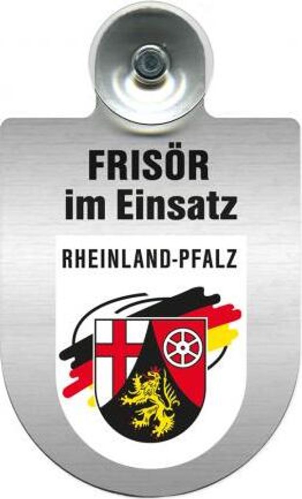 Einsatzschild mit Saugnapf - Frisör im Einsatz - incl. Regionenwappen nach Wahl 393815 Color - Region Rheinland-Pfalz