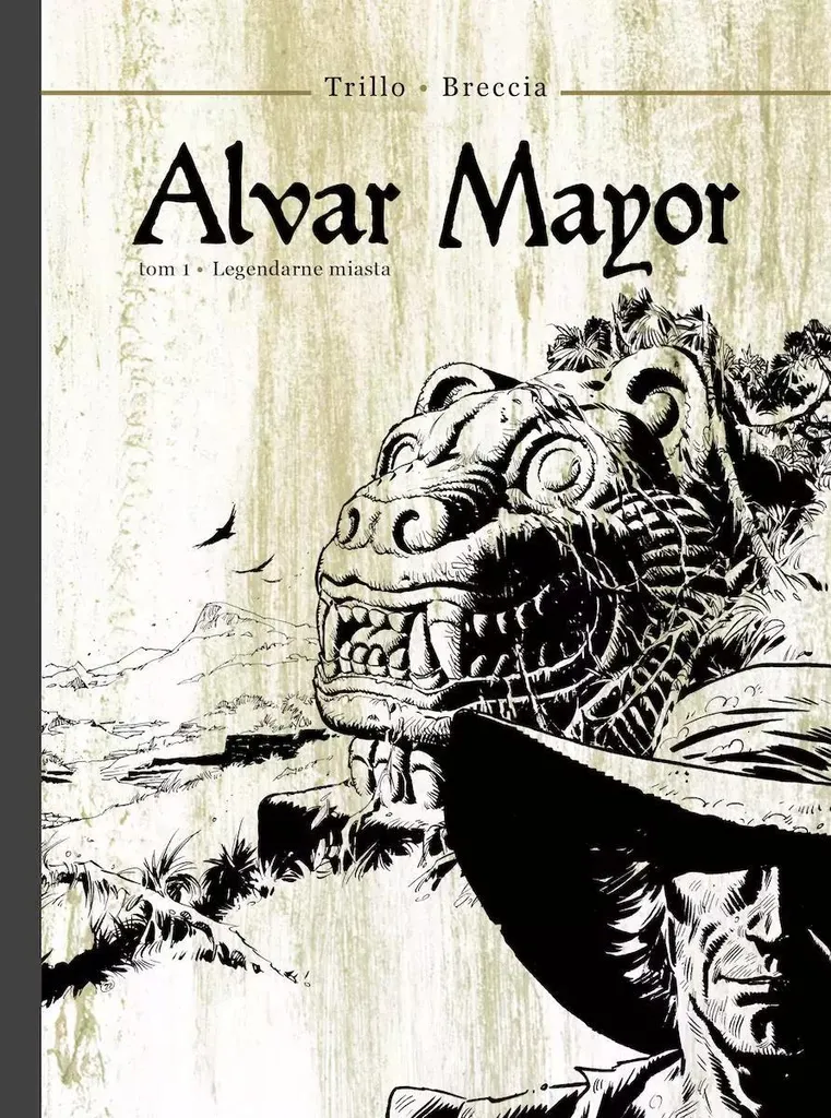 Alvar Mayor 1 Villes légendaires par Enrique Breccia - Édition de luxe