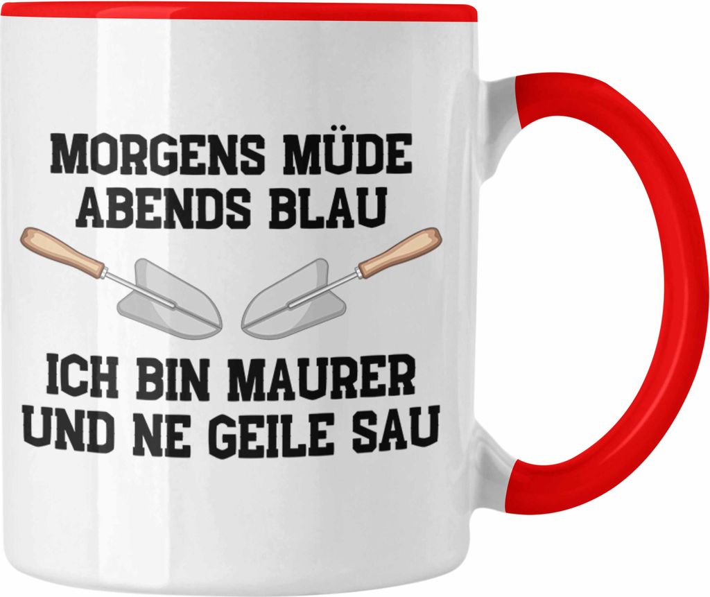Trendation - Maurer Tasse Geschenk Mit Spruch Maurer Geschenkidee Lustig Männer Kaffeetasse (Rot)