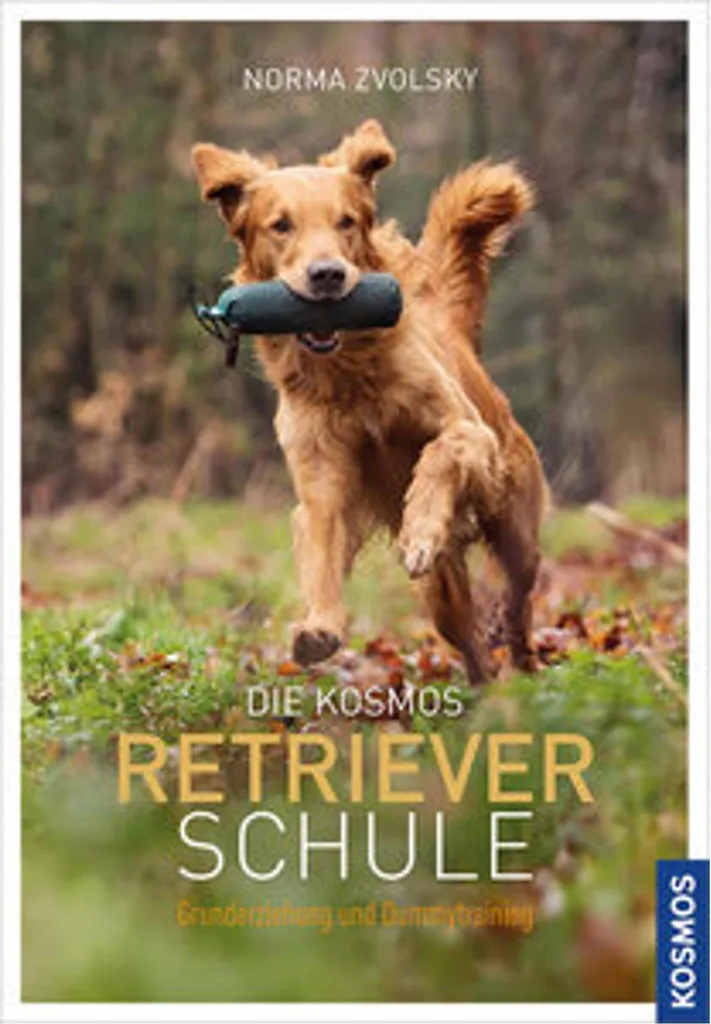Dresser son chien de rapport avec le livre Die Kosmos Retrieverschule
