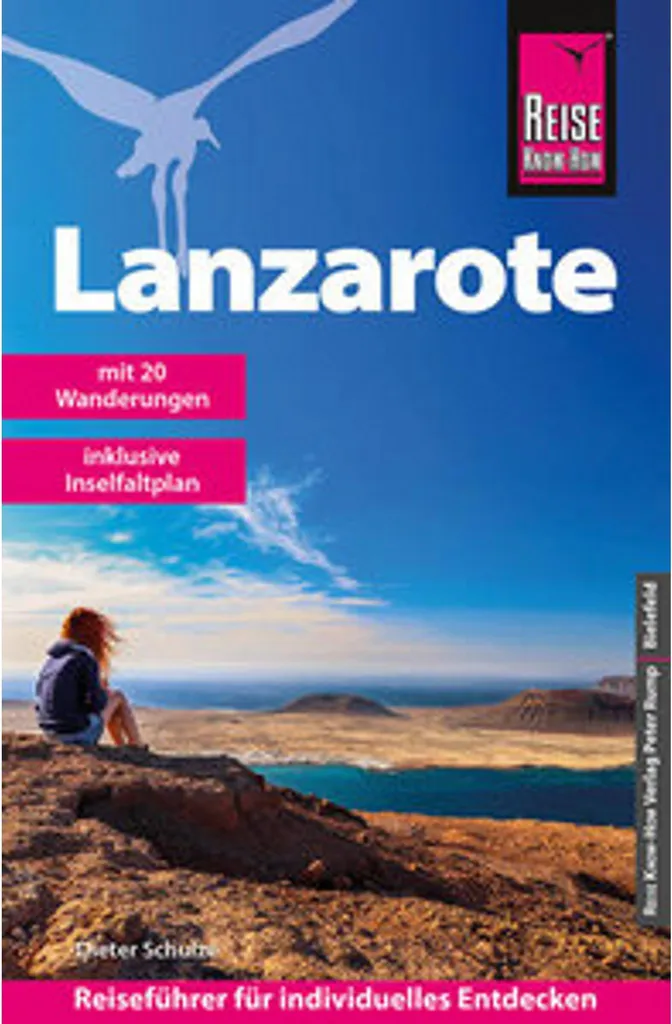 Guide de voyage Lanzarote : Ne ratez aucun site majeur lors de votre séjour