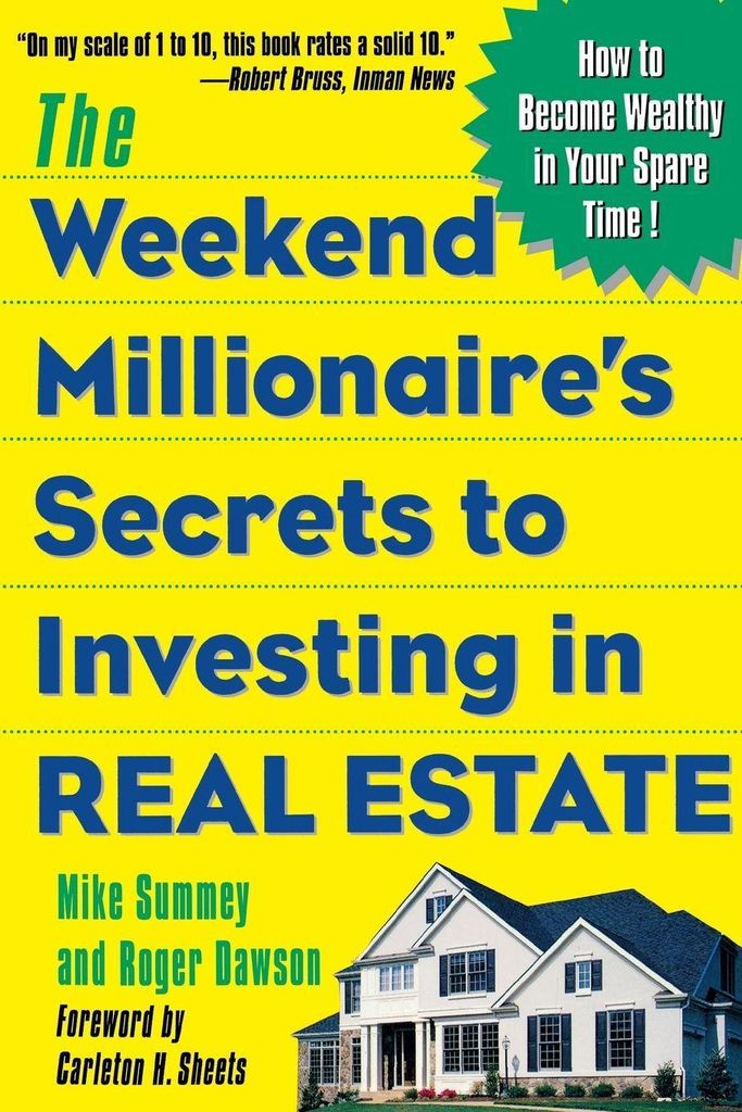 The Weekend Millionaire's Secrets to Investing in Real Estate