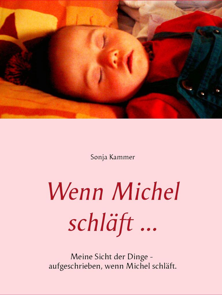 Wenn Michel schlaft ....by Kammer, Sonja New .