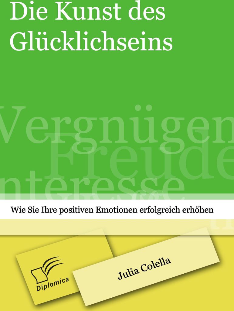 Die Kunst des Glücklichseins: Wie Sie Ihre positiven Emotionen erfolgreich erhöhen