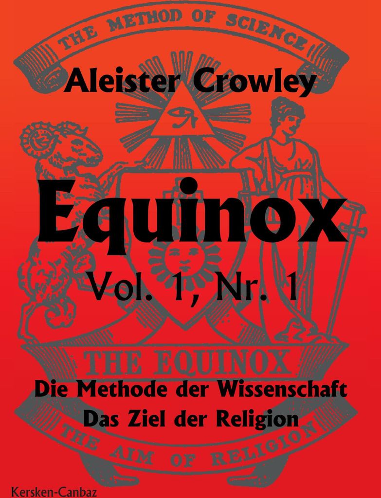 Aleister Crowley: Equinox – Sammlung von Schriften für das Studium des Okkultismus