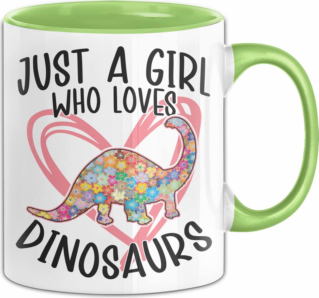 Just A Girl Who Loves Dinosaurs Tasse Geschenk Mädchen Dinos Geschenkidee (Grün)