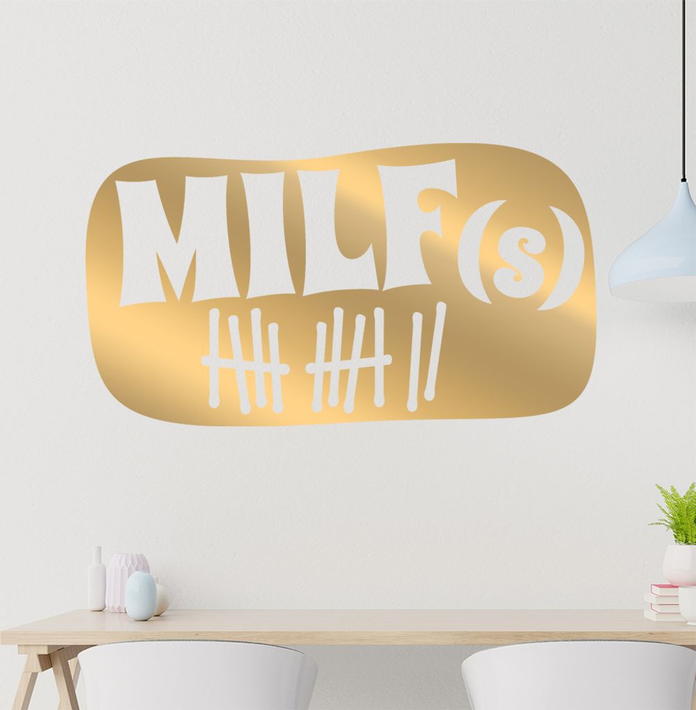 MILF(s) Wandtattoo in 6 Größen - Wandaufkleber Wall Sticker - Dekoration, Küche, Wohnzimmer, Schlafzimmer, Badezimmer