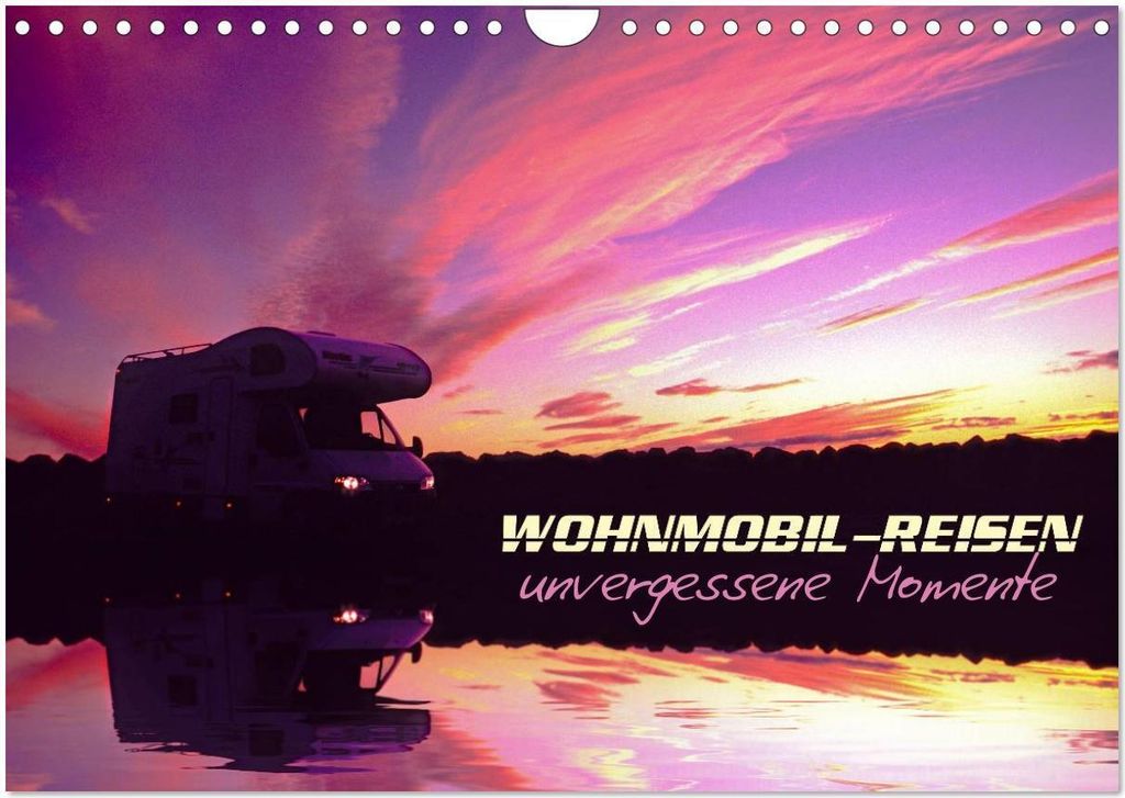 Wohnmobil-Reisen (Wandkalender 2026 DIN A4 quer), CALVENDO Monatskalender