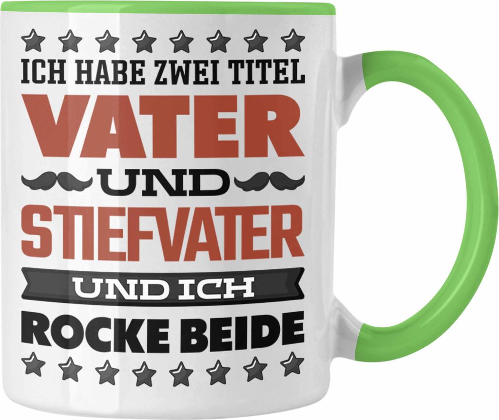 Trendation - Stiefvater Tasse Geschenk Stiefpapa Lustiger Spruch Geschenkidee Bonus Papa Vatertag Ich Habe 2 Titel (Grün)