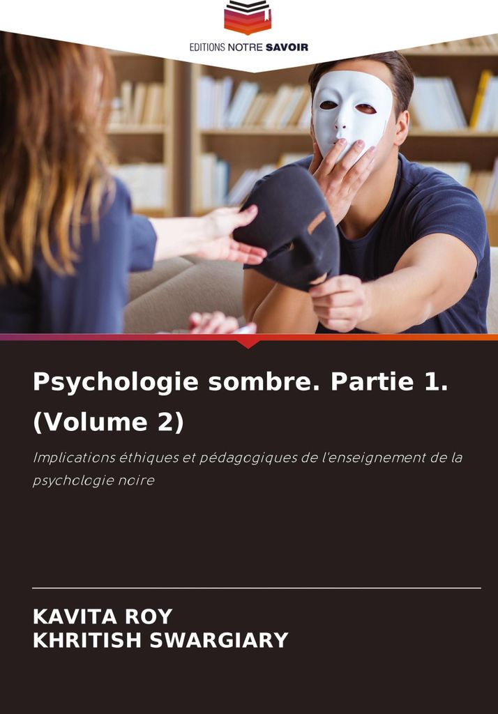 Psychologie sombre. Partie 1. (Volume 2)