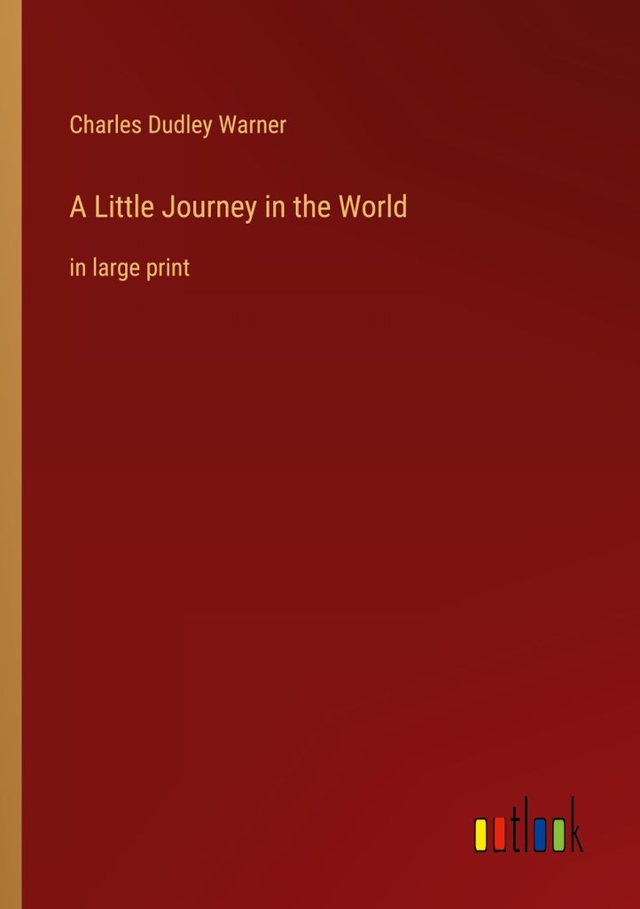 A Little Journey in the World