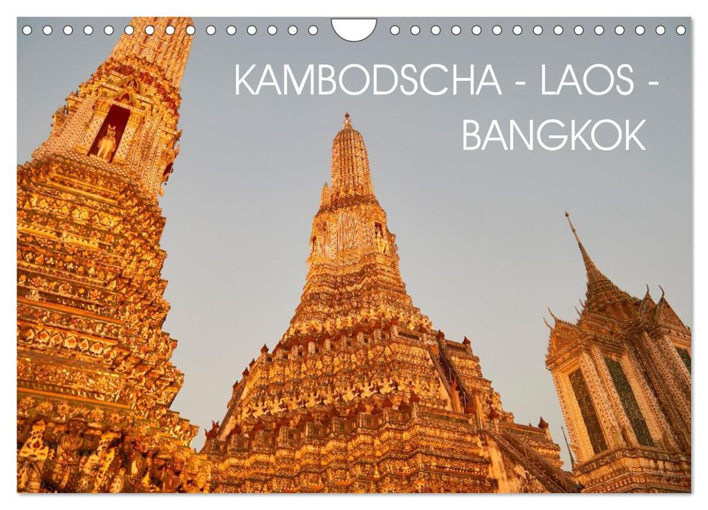 Kambodscha - Laos - Bangkok (Wandkalender 2027 DIN A4 quer), CALVENDO Monatskalender