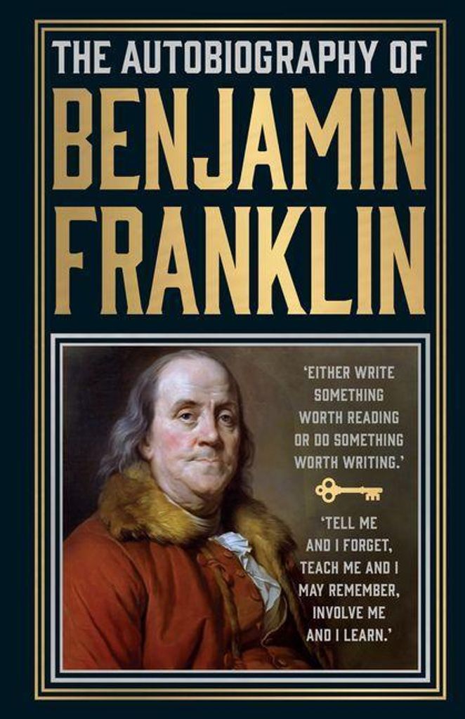 The Autobiography of Benjamin Franklin