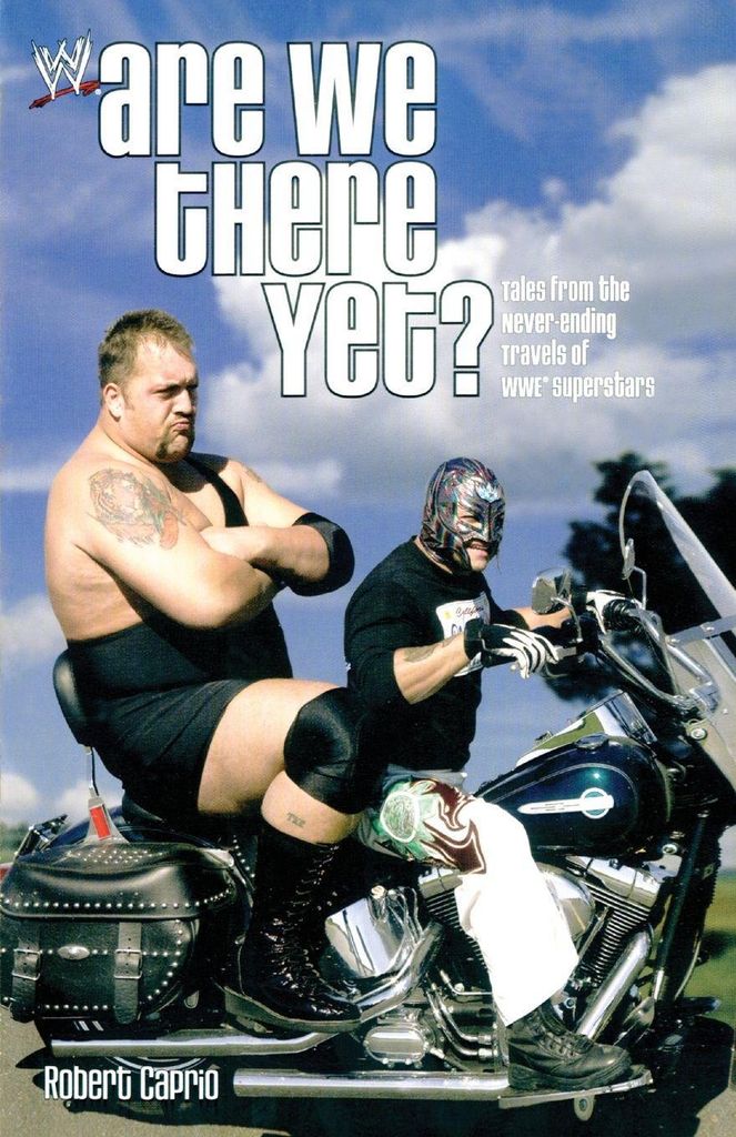 Are We There Yet: Tales from the Never-Ending Travels of WWE Superstars, Caprio