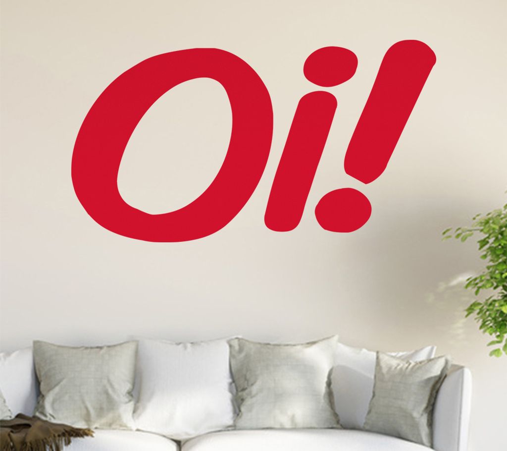 Oi! Wandtattoo in 6 Größen - Wandaufkleber Wall Sticker - Dekoration, Küche, Wohnzimmer, Schlafzimmer, Badezimmer