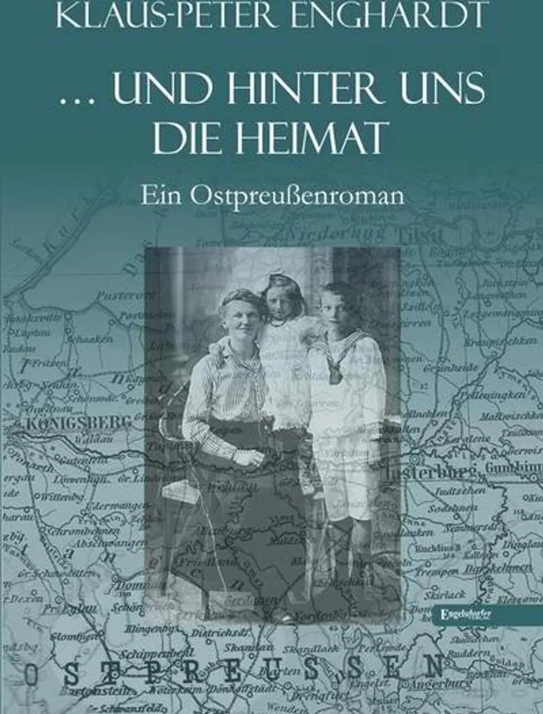 Roman historique ... und hinter uns die Heimat : mémoires de guerre 1945