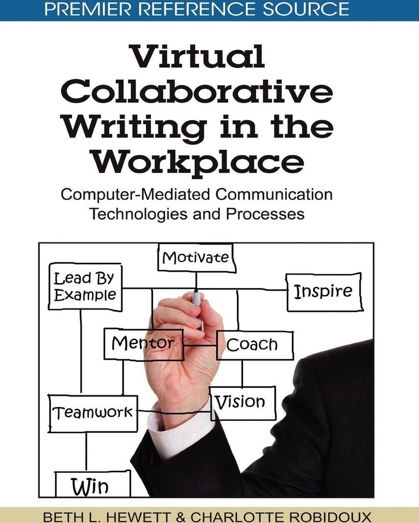 Virtual Collaborative Writing in the Workplace