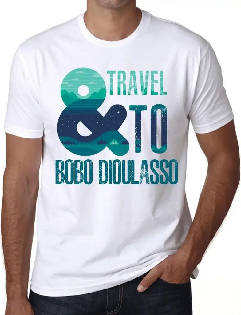 Herren Grafik T-Shirt Und Reise nach Bobo Dioulasso – And Travel To Bobo Dioulasso – Öko-Verantwortlich Vintage Jahrgang Kurzarm Lustige Druck