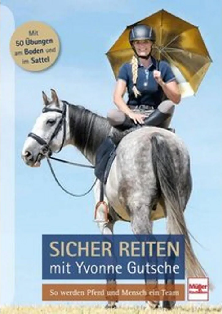 Sicher reiten mit Yvonne Gutsche : Guide d'équitation en toute sécurité