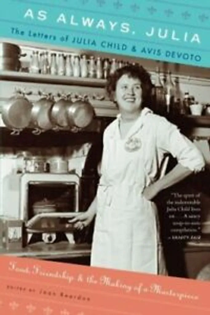 Comprendre le Succès de Julia Child : Livre As Always, Julia par Reardon