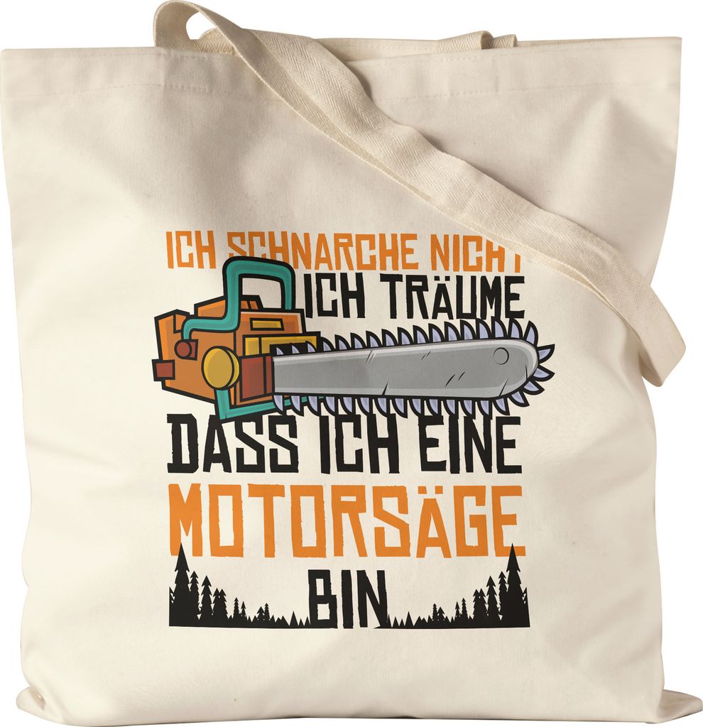 Ich Schnarche Nicht Sondern Träume Dass Ich Motorsäge Bin Jutebeutel Stoffbeutel Canvas Lustig Geschenk Für Schnarcher