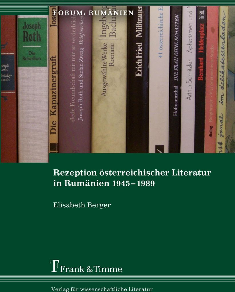 Rezeption österreichischer Literatur in Rumänien 1945-1989