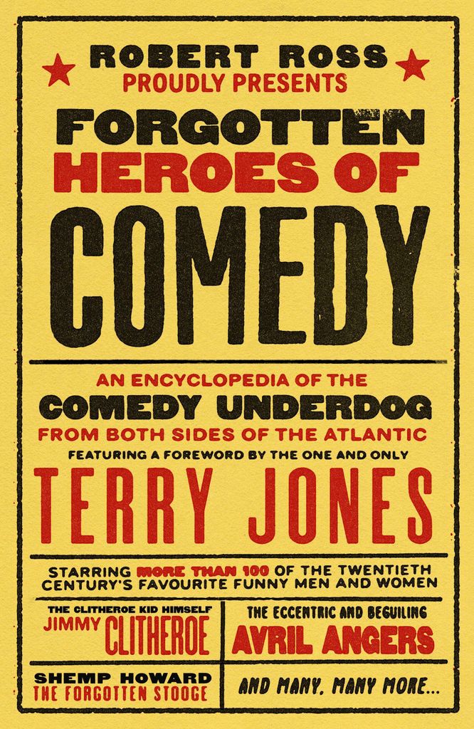 Ross, R: Forgotten Heroes of Comedy