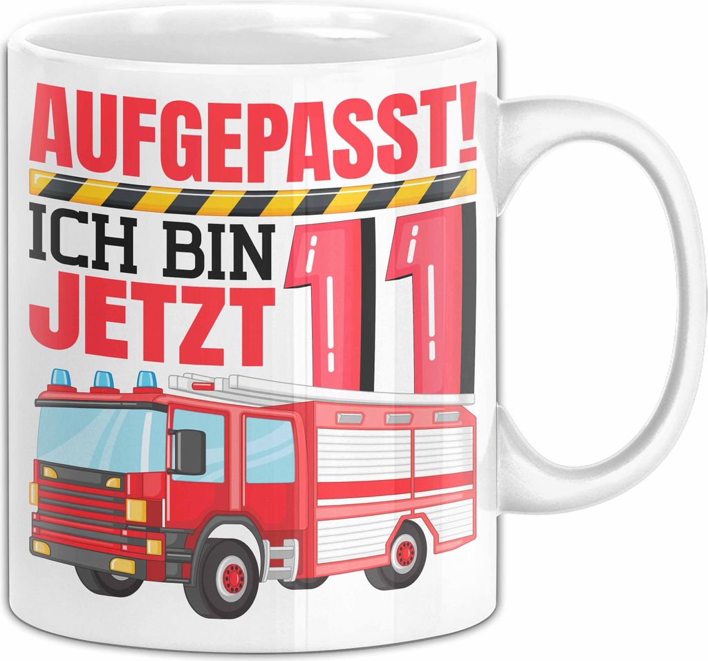11. Geburtstag Geschenk Tasse Becher Jungs Feuerwehr Aufgepasst Ich Bin Jetzt 11 (Weiß)