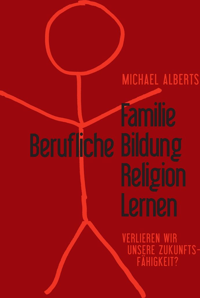Familie - Berufliche Bildung - Religion - Lernen