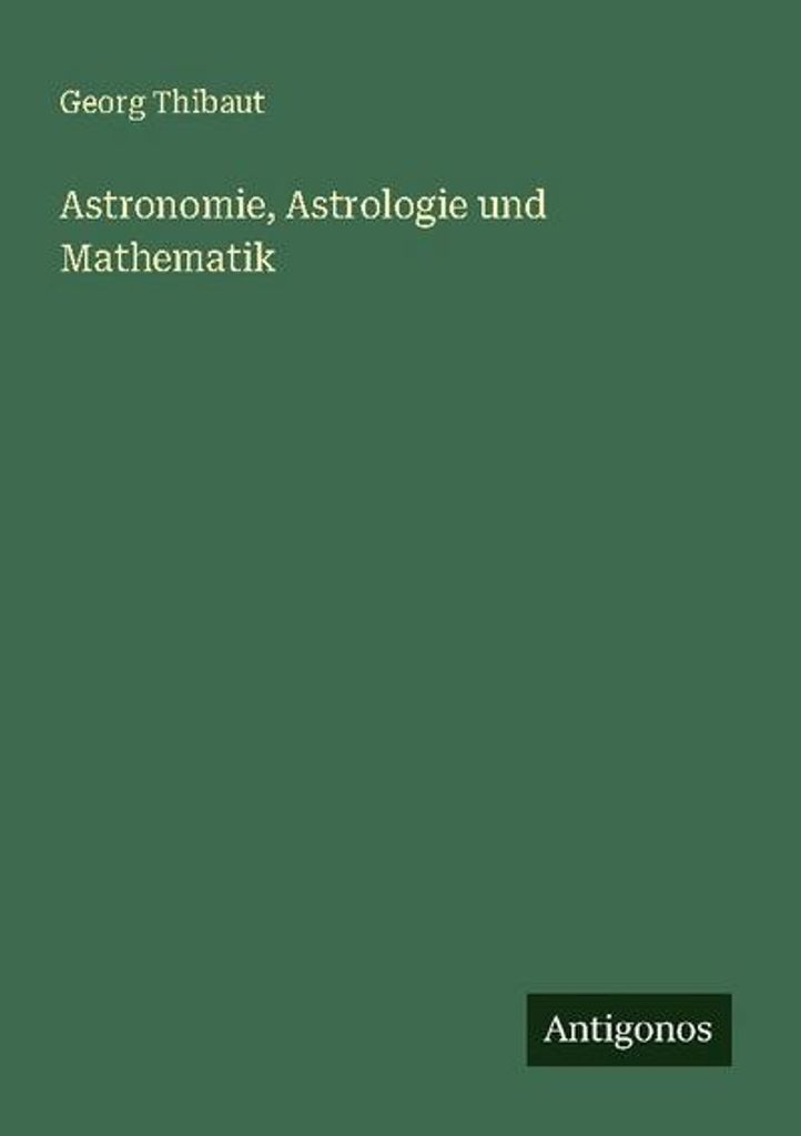 Astronomie, Astrologie und Mathematik