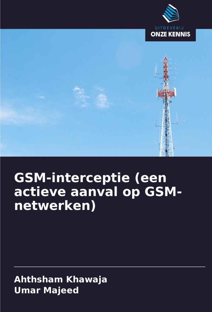 GSM-interceptie (een actieve aanval op GSM-netwerken)