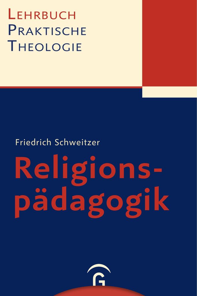 Lehrbuch Praktische Theologie. Band 1. Religionspädagogik
