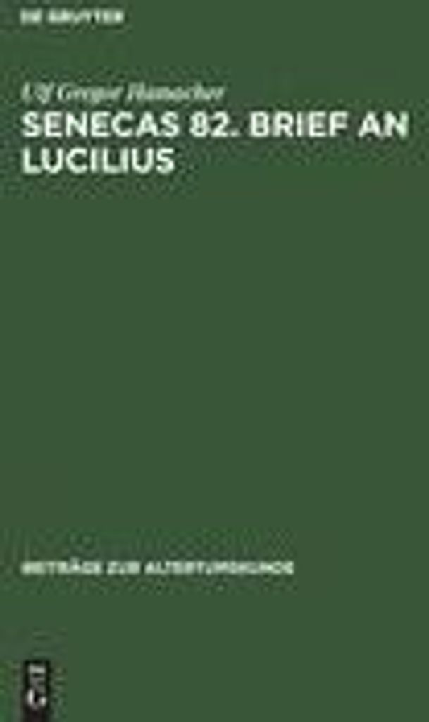 Senecas 82. Brief an Lucilius